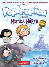 Misterul hărții. Poptropica (Vol. 1) - Hardcover - Jack Chabert