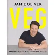 VEG. Preparate usoare &amp; delicioase pentru toti
