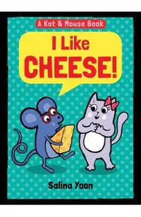Kat & Mouse: I Like Cheese!