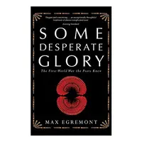 Some Desperate Glory