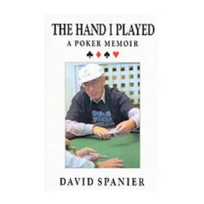 The Hand I Played