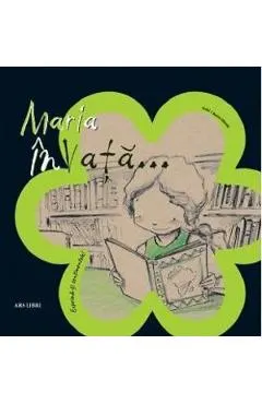 Maria invata...