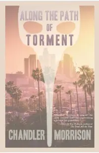 Along the Path of Torment