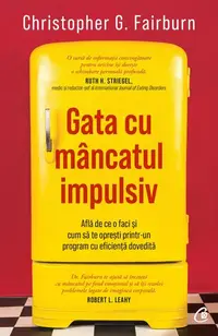 Gata cu mâncatul impulsiv - Paperback brosat - Christopher G. Fairburn