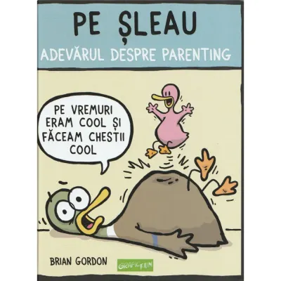 Pe sleau. Adevarul despre parenting HC