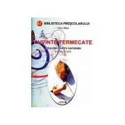 Cuvinte fermecate. Educatie pentru societate, nivel 1-2