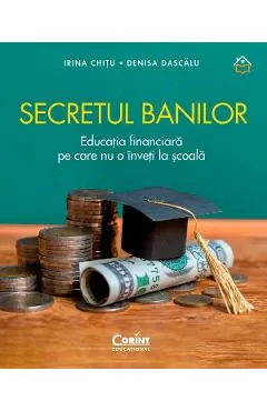 eBook Secretul banilor. Educatia financiara pe care nu o inveti la scoala