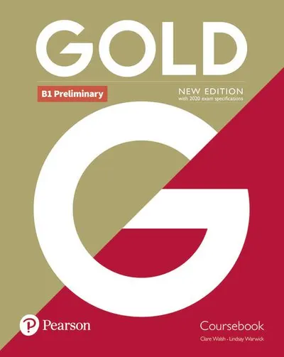Gold B1 Preliminary New Edition Coursebook - Paperback brosat - Clare Walsh, Lindsay Warwick