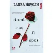 Daca i-as fi spus
