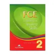 Teste limba engleza FCE Listening and Speaking Skills 2 Manualul elevului