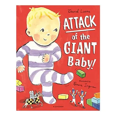 Attack of the Giant Baby!