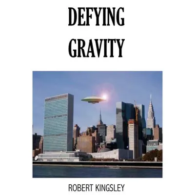 Defying Gravity