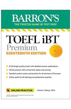 TOEFL IBT Premium with 8 Online Practice Tests + Online Audio, Eighteenth Edition