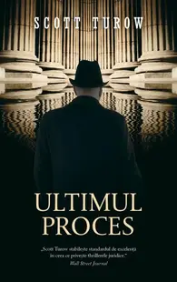 Ultimul proces - Paperback brosat - Scott Turow