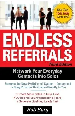 Endless Referrals, Third Edition