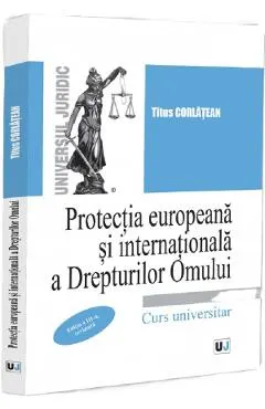 Protectia europeana si internationala a drepturilor omului Ed.3