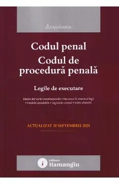 Codul penal. Codul de procedura penala. Legile de executare Act.10 septembrie 2025