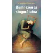 Dumnezeu si singuratatea