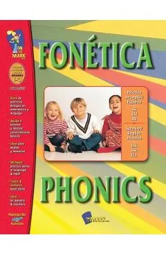 Fonética/Phonics A Spanish and English Workbook: Primer a Tercer Grado