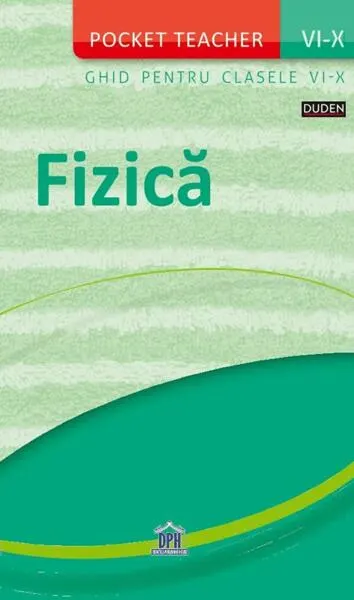 Pocket teacher. Fizică - Ghid pentru clasele VI-X - Paperback brosat - Hans Peter Gotz