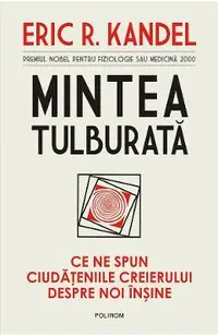 eBook Mintea tulburata. Ce ne spun ciudateniile creierului despre noi insine