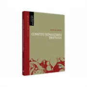 Constitutionalizarea dreptului
