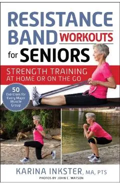 Resistance Band Workouts for Seniors: Strength Training at Home or on the Go