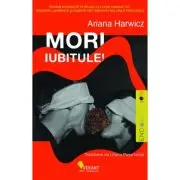 Mori, iubitule!