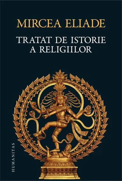 Tratat de istorie a religiilor - Hardcover - Mircea Eliade