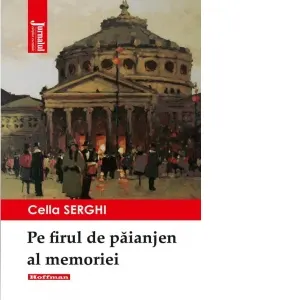 Pe firul de paianjen al memoriei