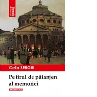 Pe firul de paianjen al memoriei