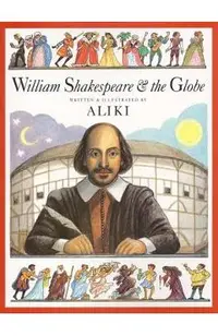 William Shakespeare & the Globe