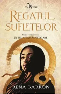 eBook Ultima tamaduitoare Vol.1 Regatul sufletelor