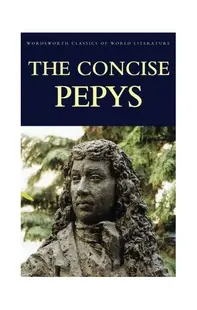 The Concise Pepys - Paperback brosat - Samuel Pepys