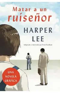 Matar a Un Ruise�or (Novela Gr�fica)