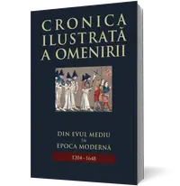 Cronica ilustrată a omenirii. Din Evul Mediu în epoca modernă (vol 6)