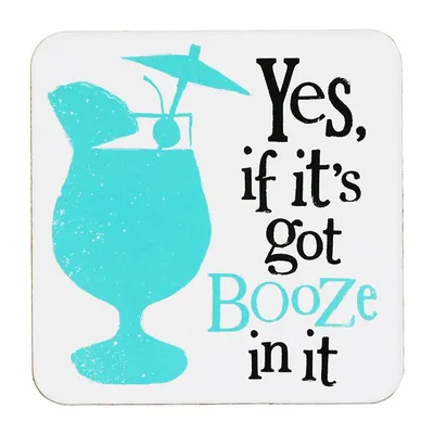 Suport pentru pahar - Yes If It's Got Booze In It