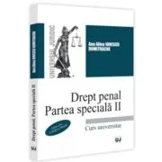 Drept penal. Partea speciala 2. Curs universitar. Editia a 2-a, revazuta si adaugita