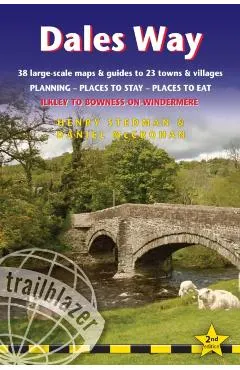 Dales Way: British Walking Guide: 38 Large-Scale Walking Maps (1:20,000) & Guides to 33 Towns & Villages - Planning, Places to St