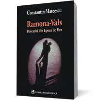 Ramona-Vals. Povestiri din Epoca de Fier
