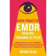 Ghid practic EMDR pentru trauma si PTSD