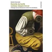 Durerile de burta vorbesc despre trecut - chirurgul care se folosea de cuvinte in loc de bisturiu