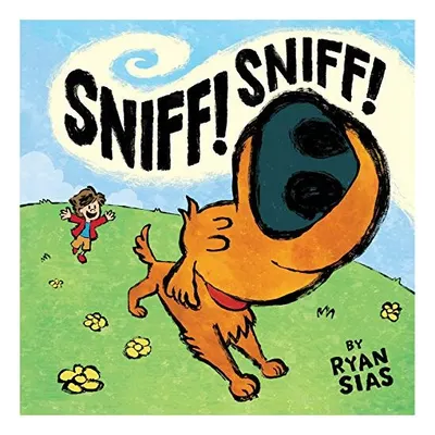 Sniff! Sniff!