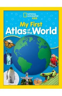 National Geographic Kids My First Atlas of the World