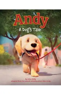 Andy: A Dog's Tale (Canine Companions)
