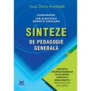 Sinteze de pedagogie generala. Ghid pentru pregatirea examenelor de titularizare, definitivat si gradul didactic II