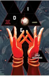 Die: Loaded Volume 1: Zero Sessions