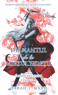 Diamantul de la miezul noptii (seria Tronul de clestar, partea a II-a)