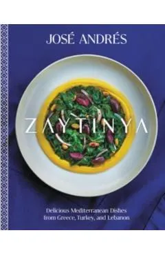 Zaytinya: Delicious Mediterranean Dishes from Greece, Turkey, and Lebanon