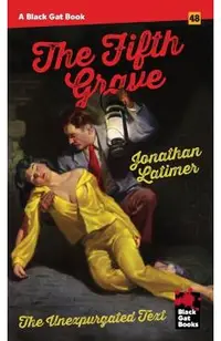 The Fifth Grave: The Unexpurgated Text